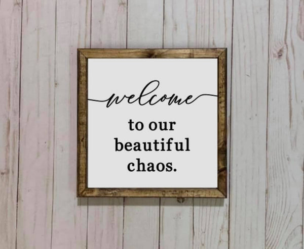 Welcome to our Beautiful Chaos