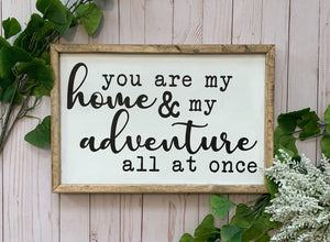 Farmhouse Wooden Wall Decor | Rustic Wall Signs|You Are My Home and My Adventure All at Once | Gallery Wall Sign | Framed Wall Art | Wedding