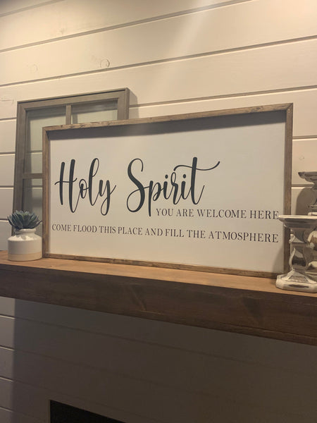 Holy Spirit You Are Welcome Here Sign