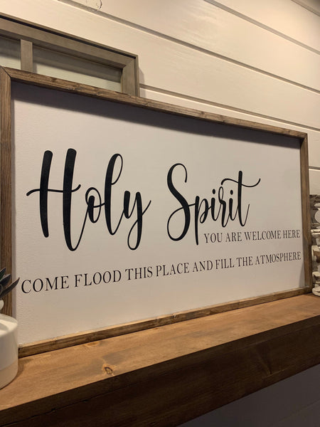 Holy Spirit You Are Welcome Here Sign